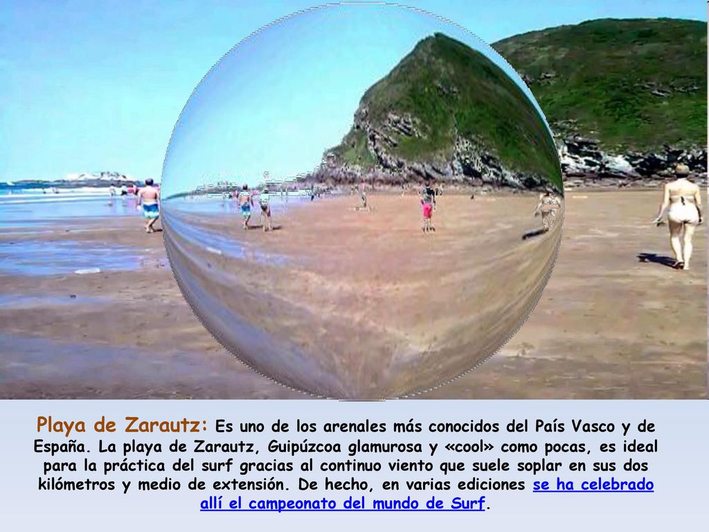 Playa de Zarautz: Es uno de los arenales más conocidos del País Vasco y de España.