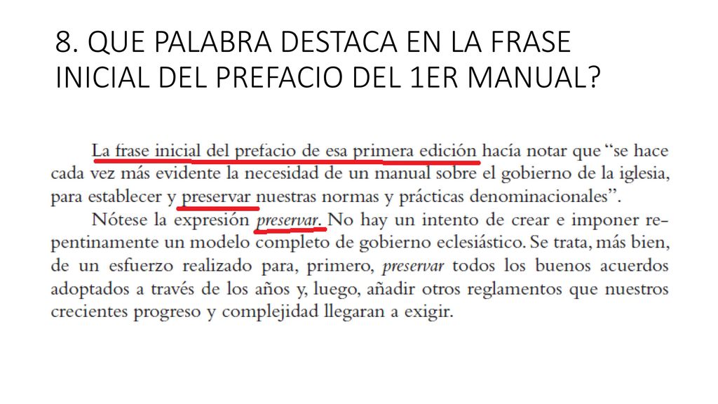 8. QUE PALABRA DESTACA EN LA FRASE INICIAL DEL PREFACIO DEL 1ER MANUAL