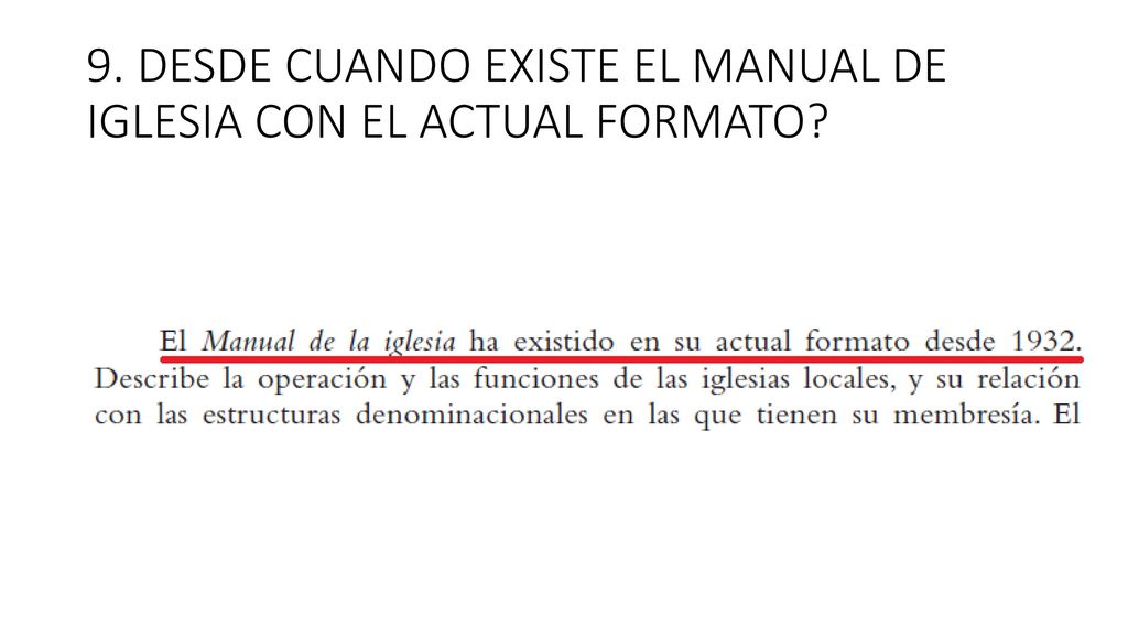 9. DESDE CUANDO EXISTE EL MANUAL DE IGLESIA CON EL ACTUAL FORMATO