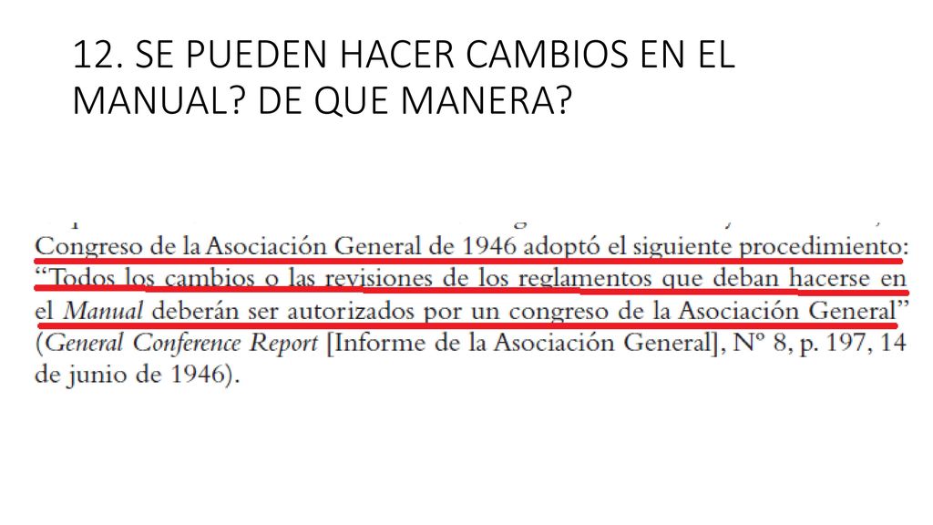 12. SE PUEDEN HACER CAMBIOS EN EL MANUAL DE QUE MANERA