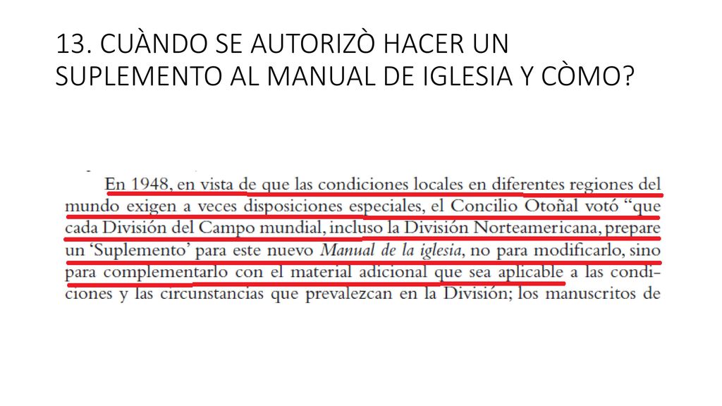 13. CUÀNDO SE AUTORIZÒ HACER UN SUPLEMENTO AL MANUAL DE IGLESIA Y CÒMO