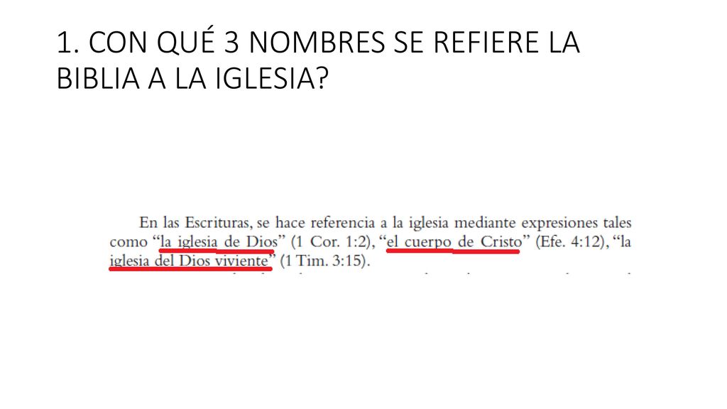 1. CON QUÉ 3 NOMBRES SE REFIERE LA BIBLIA A LA IGLESIA