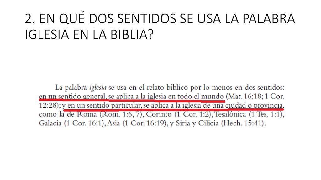 2. EN QUÉ DOS SENTIDOS SE USA LA PALABRA IGLESIA EN LA BIBLIA