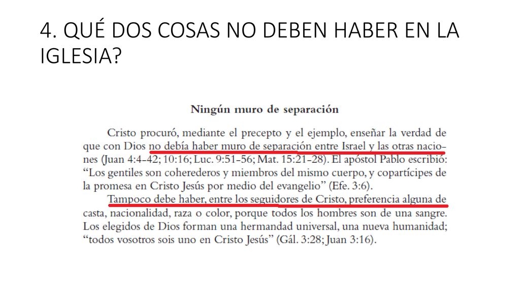 4. QUÉ DOS COSAS NO DEBEN HABER EN LA IGLESIA
