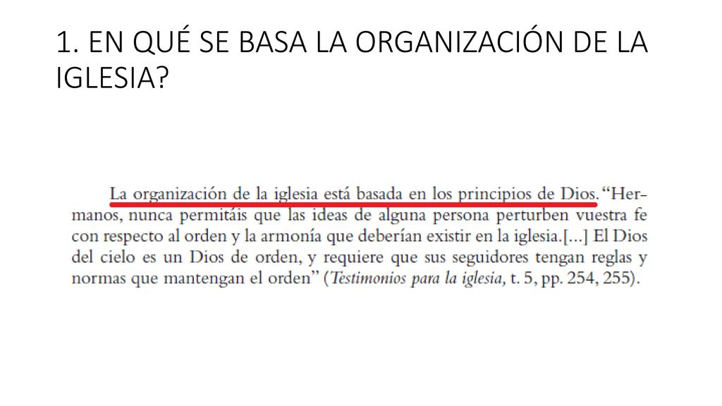 1. EN QUÉ SE BASA LA ORGANIZACIÓN DE LA IGLESIA