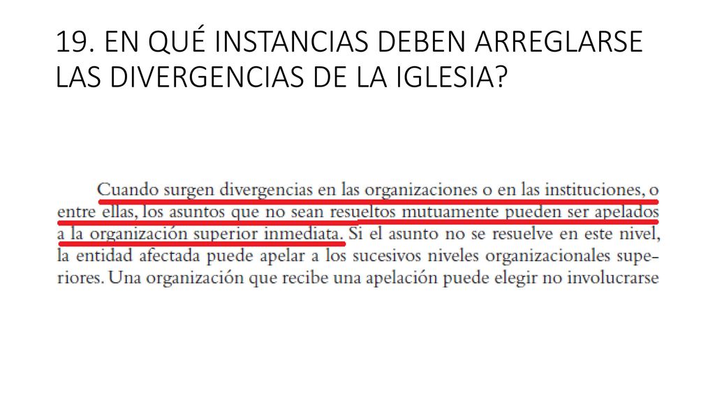 19. EN QUÉ INSTANCIAS DEBEN ARREGLARSE LAS DIVERGENCIAS DE LA IGLESIA