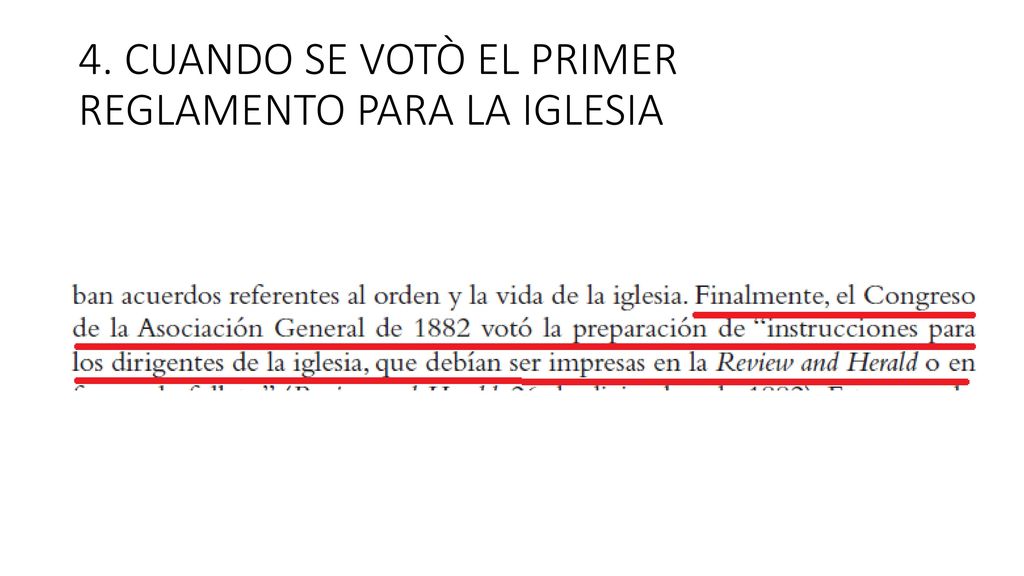 4. CUANDO SE VOTÒ EL PRIMER REGLAMENTO PARA LA IGLESIA