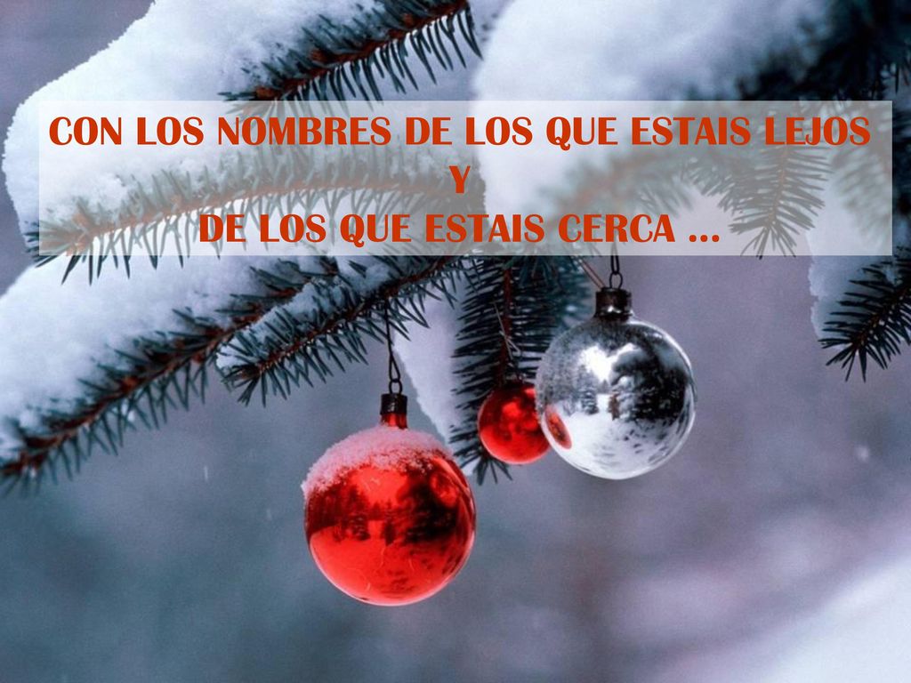CON LOS NOMBRES DE LOS QUE ESTAIS LEJOS Y DE LOS QUE ESTAIS CERCA …