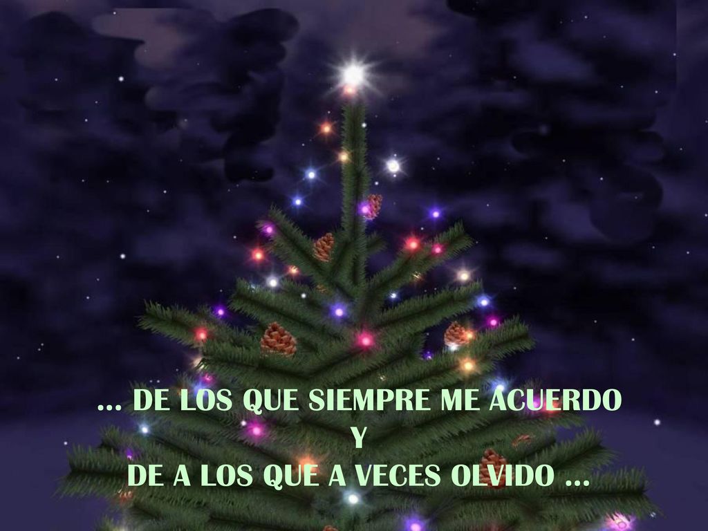 … DE LOS QUE SIEMPRE ME ACUERDO Y DE A LOS QUE A VECES OLVIDO …