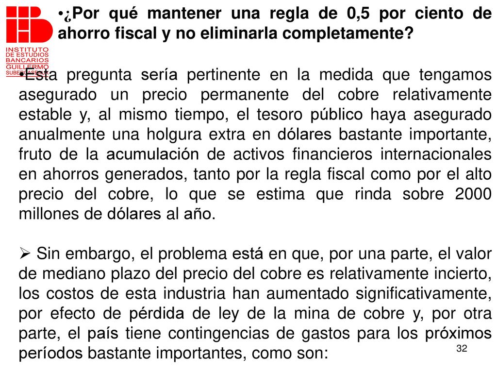 ¿Por qué mantener una regla de 0,5 por ciento de ahorro fiscal y no eliminarla completamente