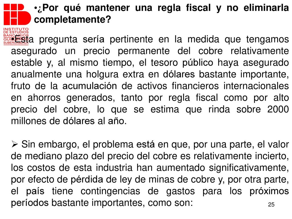 ¿Por qué mantener una regla fiscal y no eliminarla completamente
