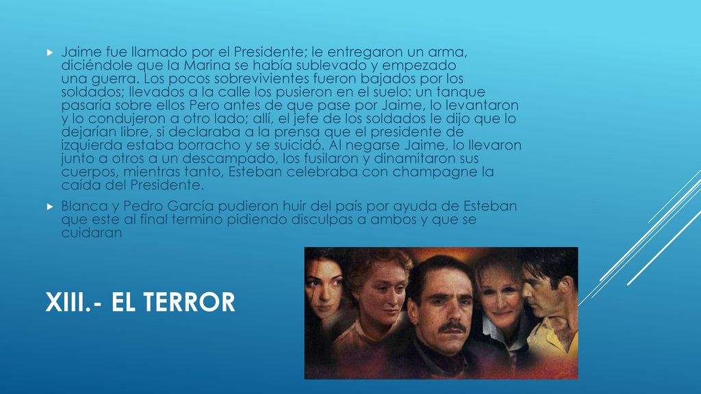 Jaime fue llamado por el Presidente; le entregaron un arma, diciéndole que la Marina se había sublevado y empezado una guerra. Los pocos sobrevivientes fueron bajados por los soldados; llevados a la calle los pusieron en el suelo: un tanque pasaría sobre ellos Pero antes de que pase por Jaime, lo levantaron y lo condujeron a otro lado; allí, el jefe de los soldados le dijo que lo dejarían libre, si declaraba a la prensa que el presidente de izquierda estaba borracho y se suicidó. Al negarse Jaime, lo llevaron junto a otros a un descampado, los fusilaron y dinamitaron sus cuerpos, mientras tanto, Esteban celebraba con champagne la caída del Presidente.