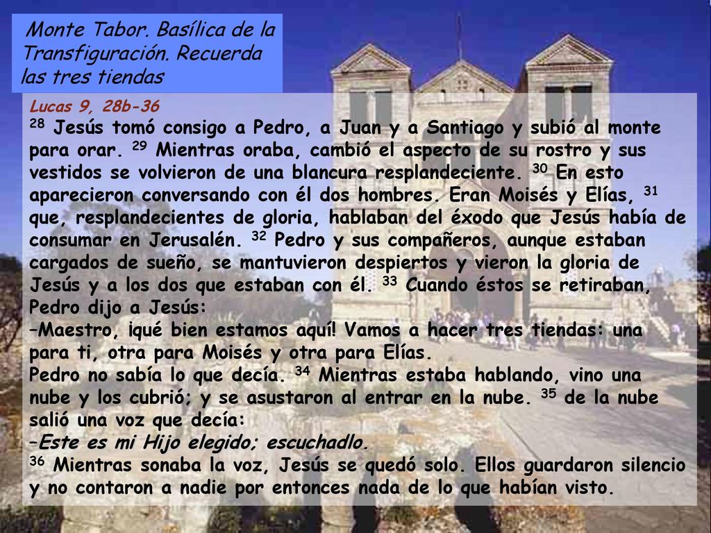 Monte Tabor. Basílica de la Transfiguración. Recuerda las tres tiendas
