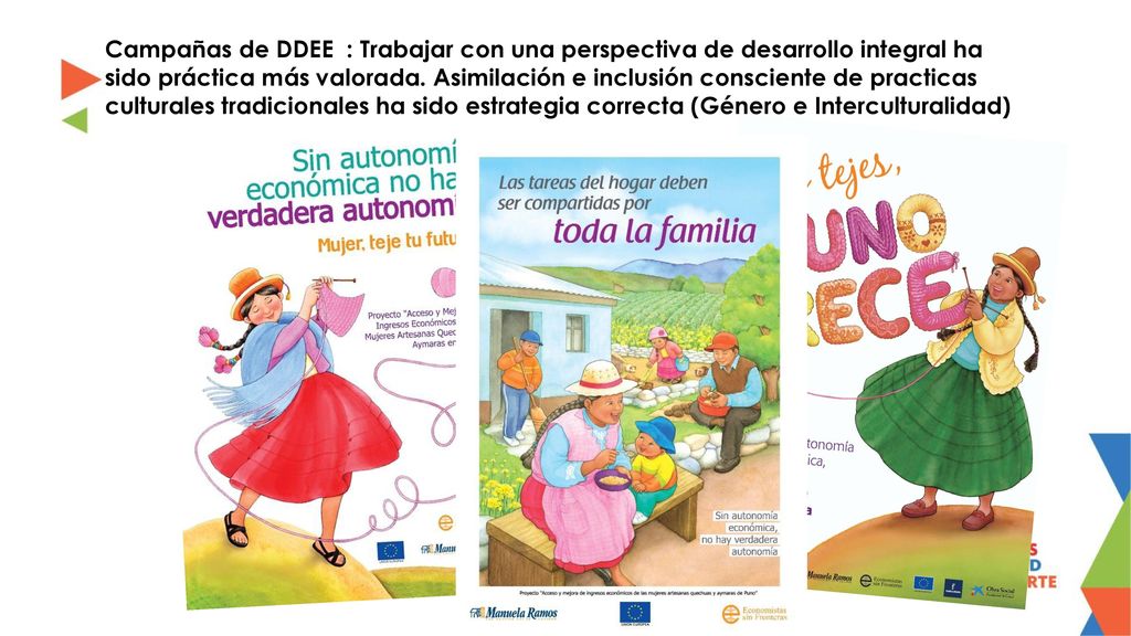 Campañas de DDEE : Trabajar con una perspectiva de desarrollo integral ha sido práctica más valorada.