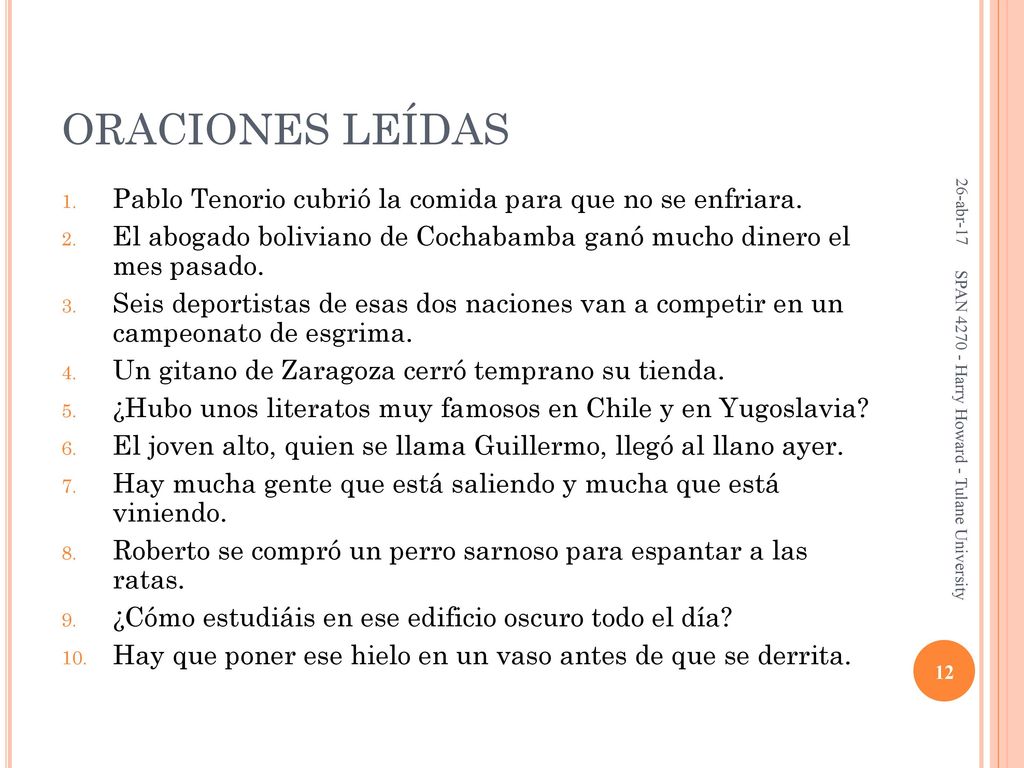 ORACIONES LEÍDAS 26-abr-17. Pablo Tenorio cubrió la comida para que no se enfriara.
