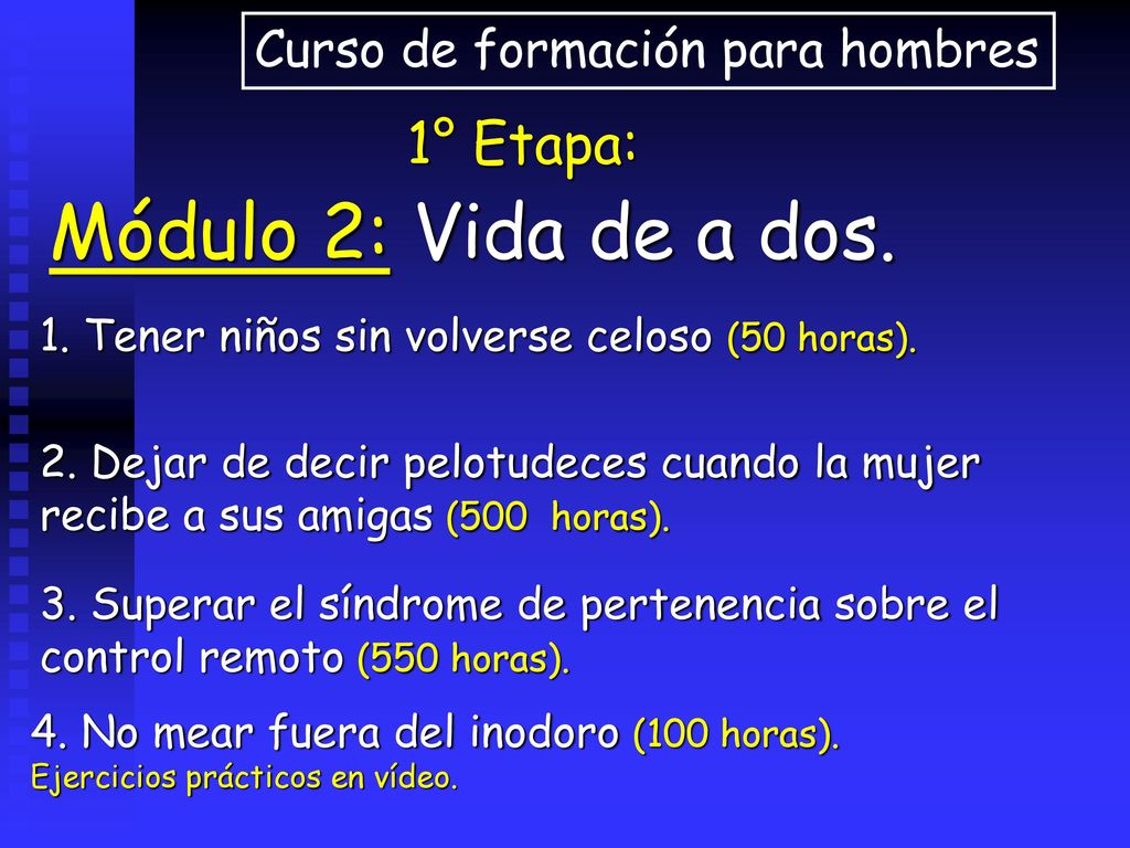 Módulo 2: Vida de a dos. 1° Etapa: Curso de formación para hombres