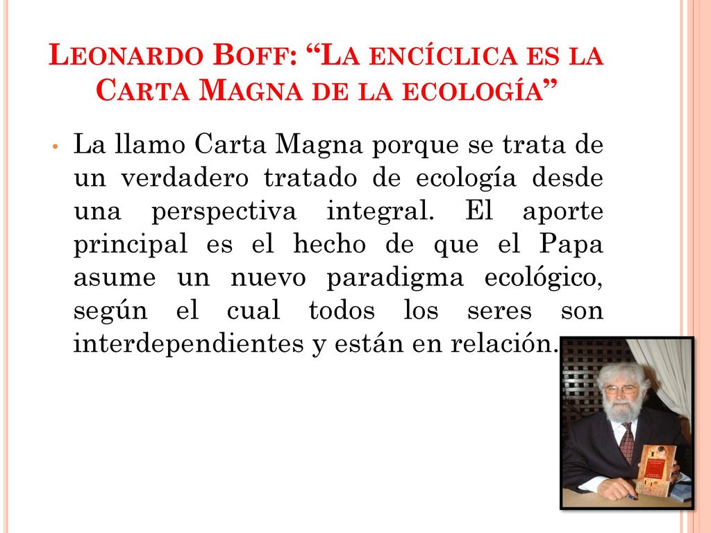 Leonardo Boff: La encíclica es la Carta Magna de la ecología
