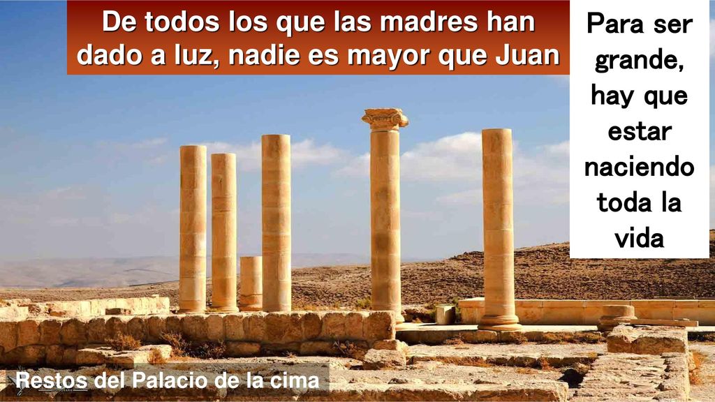 Para ser grande, hay que estar naciendo toda la vida