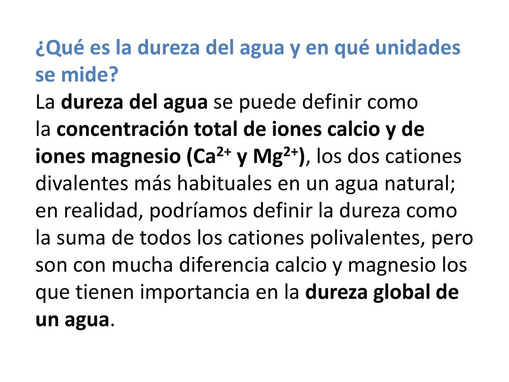 ¿Qué es la dureza del agua y en qué unidades se mide