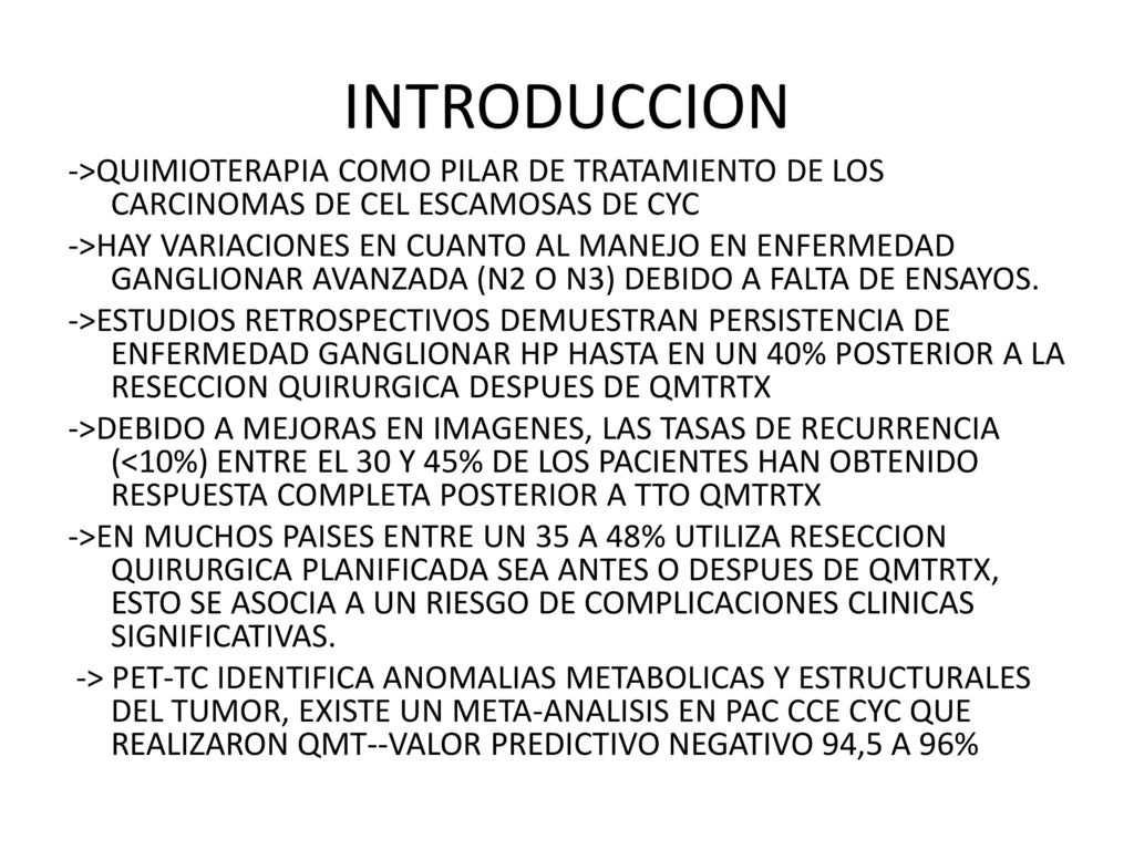 INTRODUCCION ->QUIMIOTERAPIA COMO PILAR DE TRATAMIENTO DE LOS CARCINOMAS DE CEL ESCAMOSAS DE CYC.