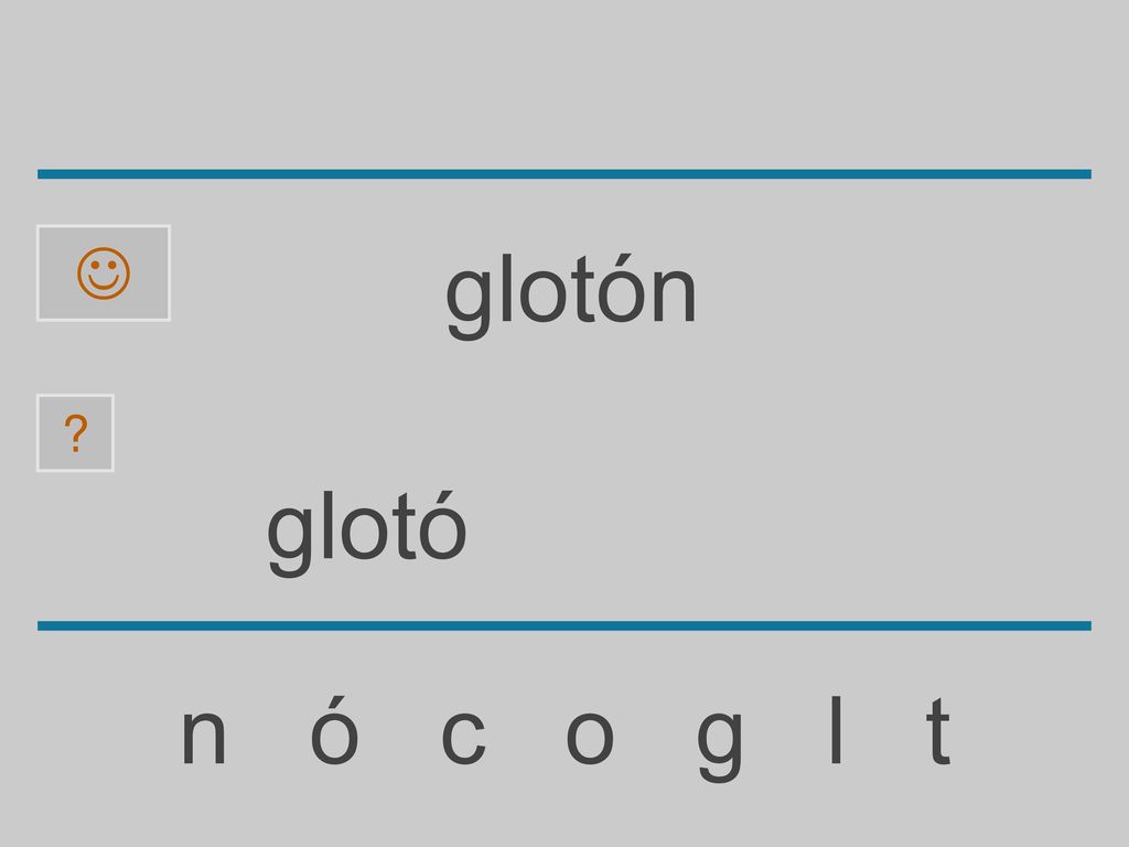  glotón glotó n ó c o g l t