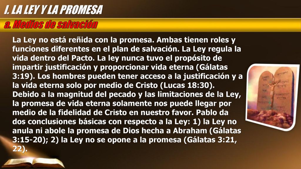 I. LA LEY Y LA PROMESA a. Medios de salvación