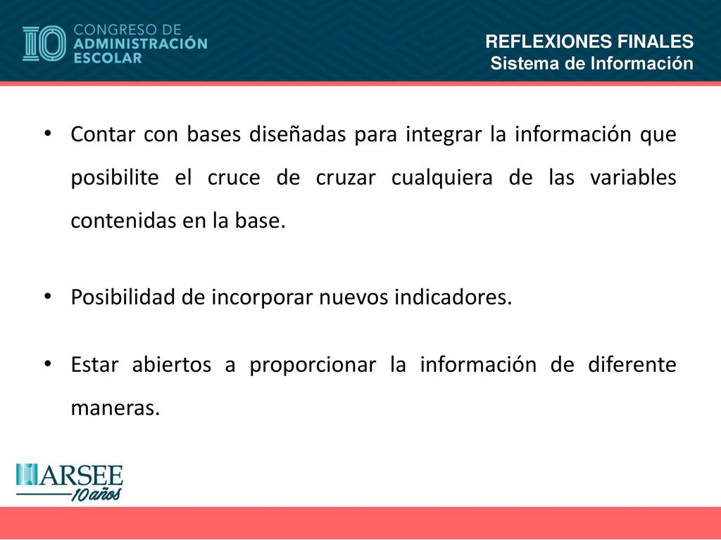 Posibilidad de incorporar nuevos indicadores.