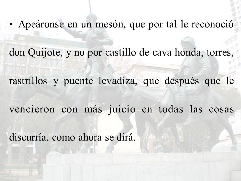Apeáronse en un mesón, que por tal le reconoció