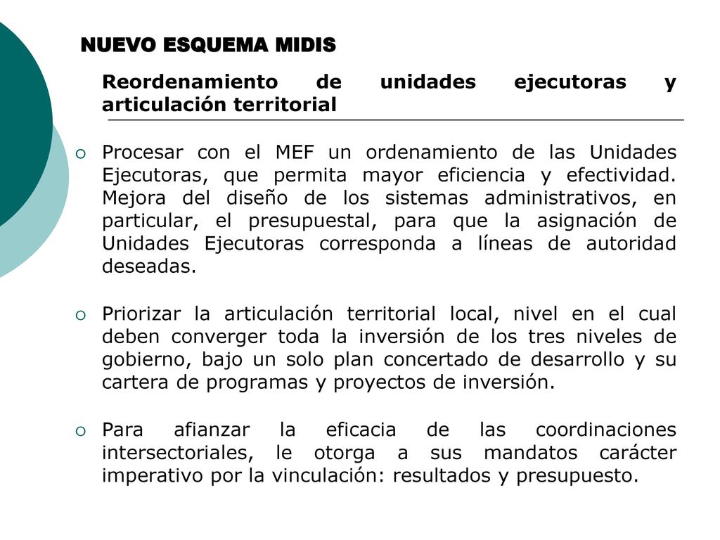 NUEVO ESQUEMA MIDIS Reordenamiento de unidades ejecutoras y articulación territorial.