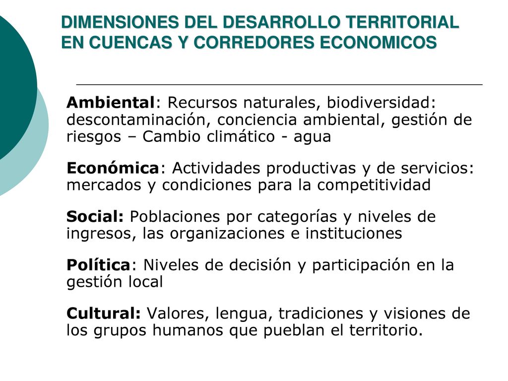 DIMENSIONES DEL DESARROLLO TERRITORIAL EN CUENCAS Y CORREDORES ECONOMICOS