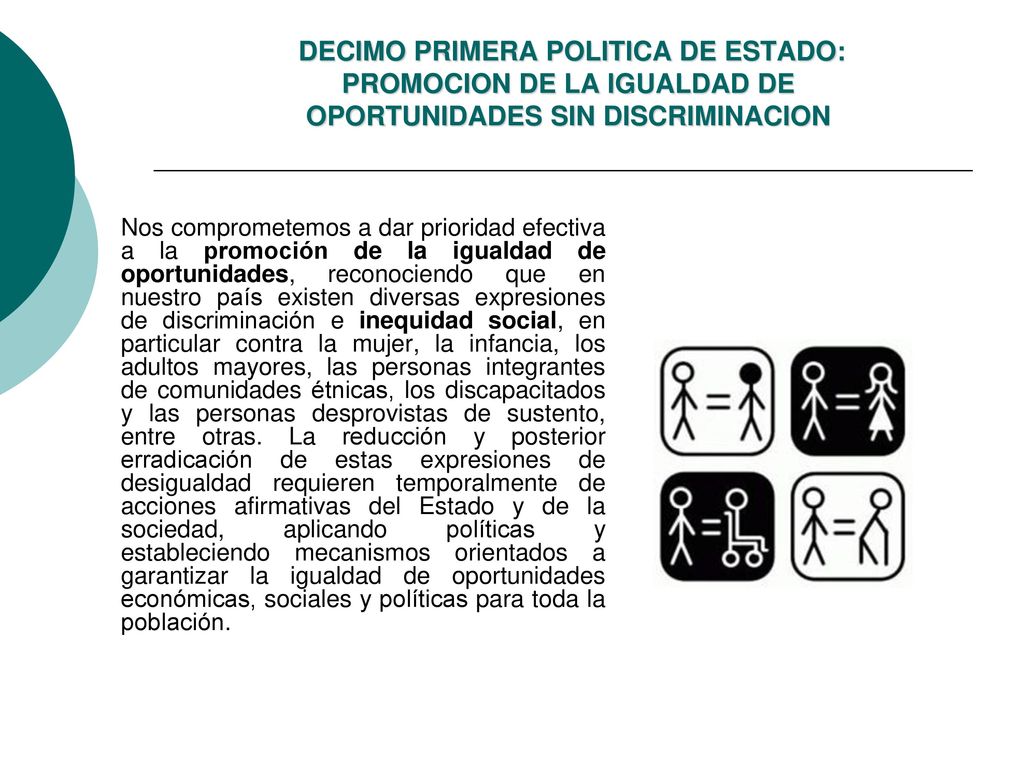 DECIMO PRIMERA POLITICA DE ESTADO: PROMOCION DE LA IGUALDAD DE OPORTUNIDADES SIN DISCRIMINACION