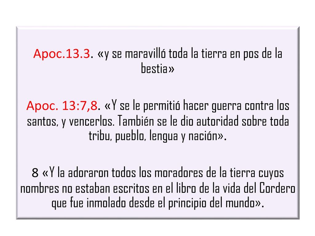 Apoc «y se maravilló toda la tierra en pos de la bestia» Apoc
