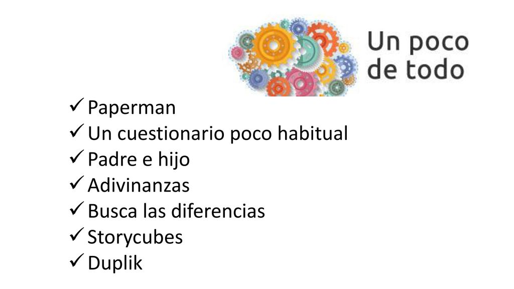 Paperman Un cuestionario poco habitual. Padre e hijo. Adivinanzas. Busca las diferencias. Storycubes.