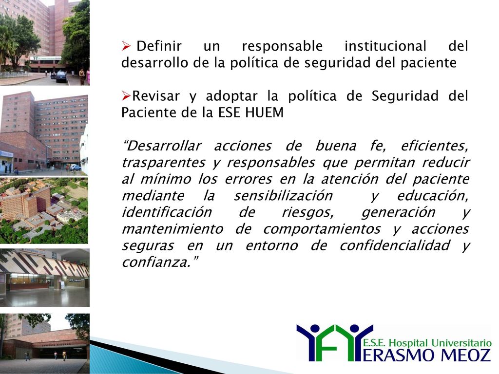 Revisar y adoptar la política de Seguridad del Paciente de la ESE HUEM