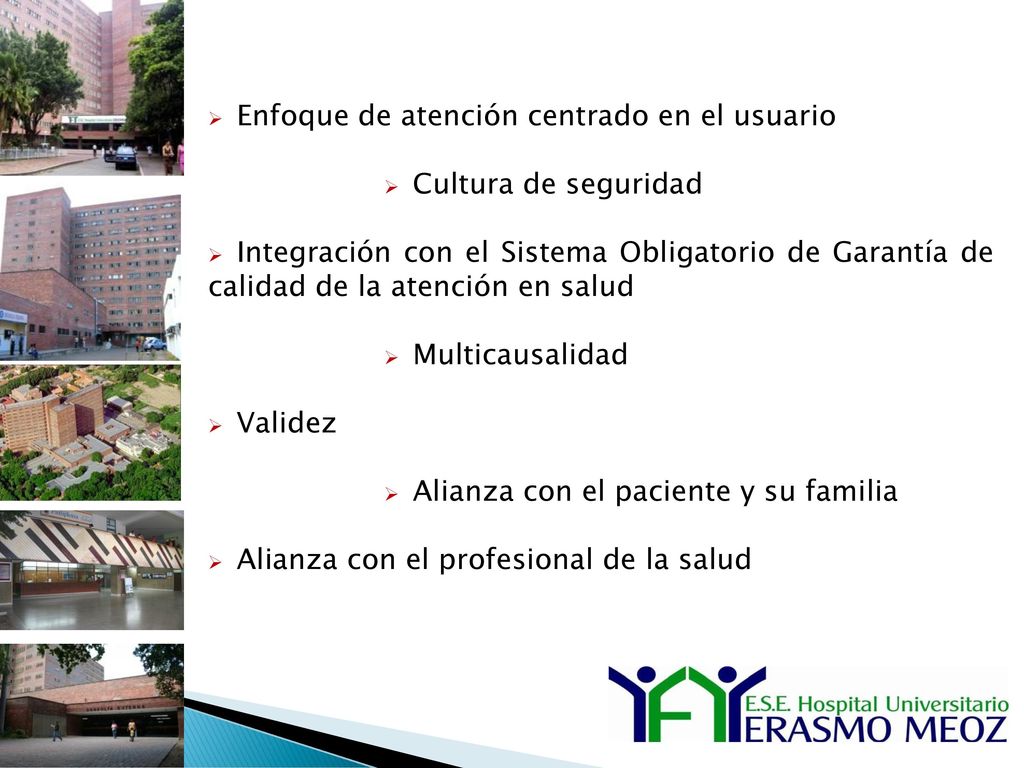 Enfoque de atención centrado en el usuario Cultura de seguridad