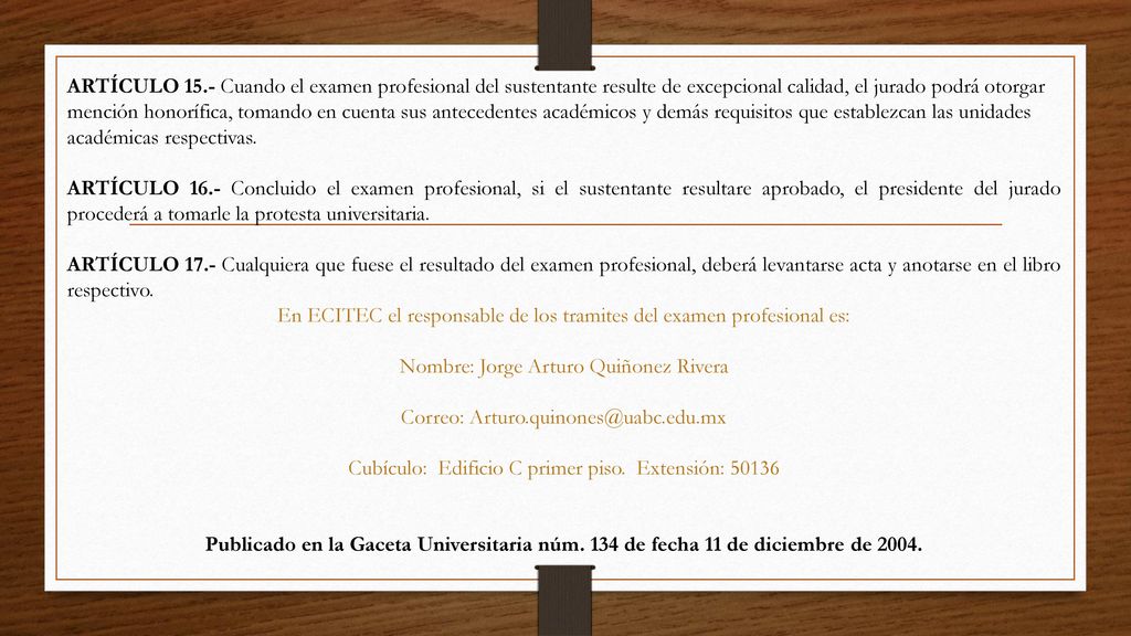 En ECITEC el responsable de los tramites del examen profesional es: