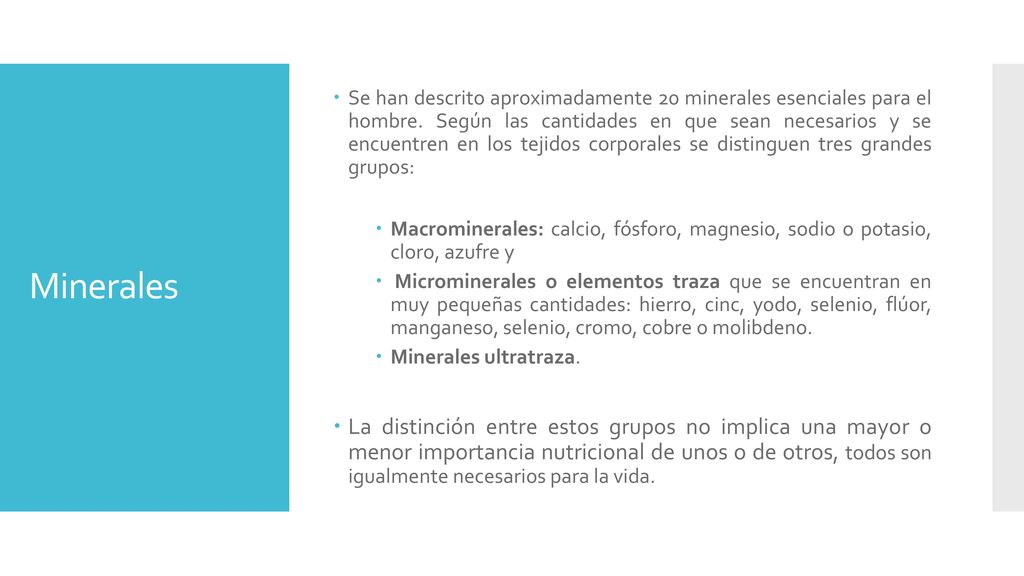 Se han descrito aproximadamente 20 minerales esenciales para el hombre