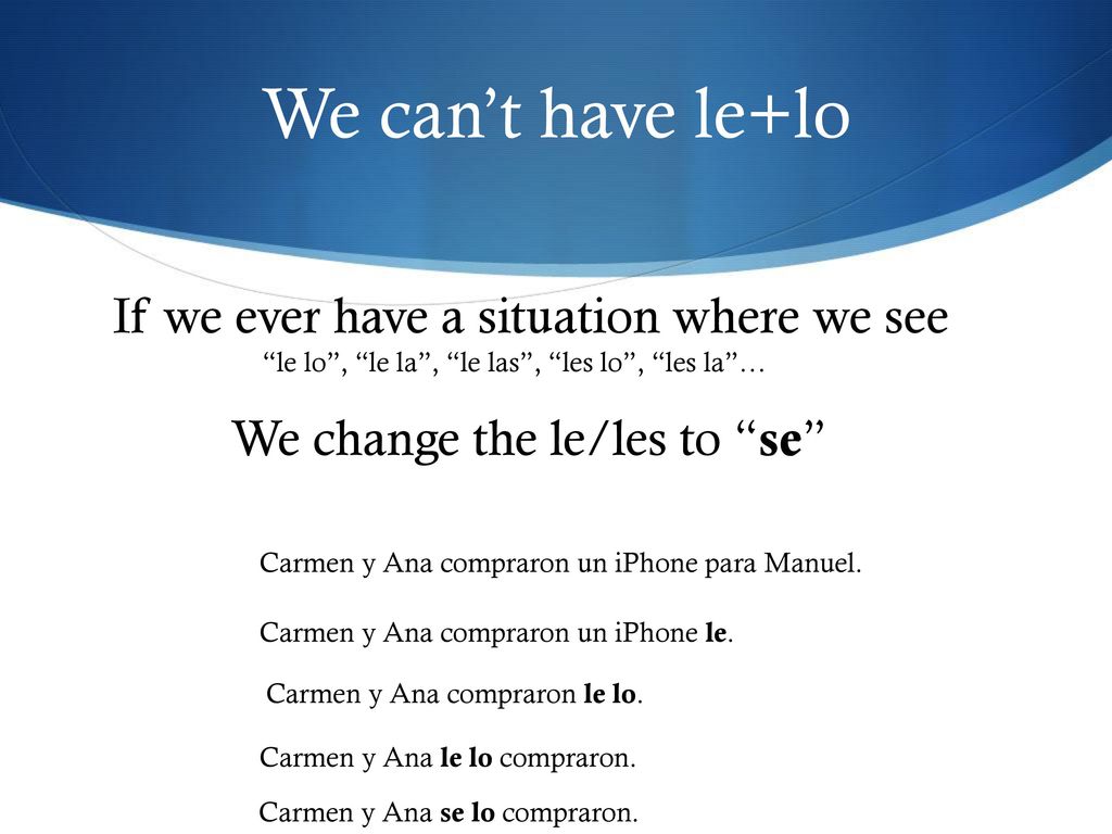 We can’t have le+lo If we ever have a situation where we see