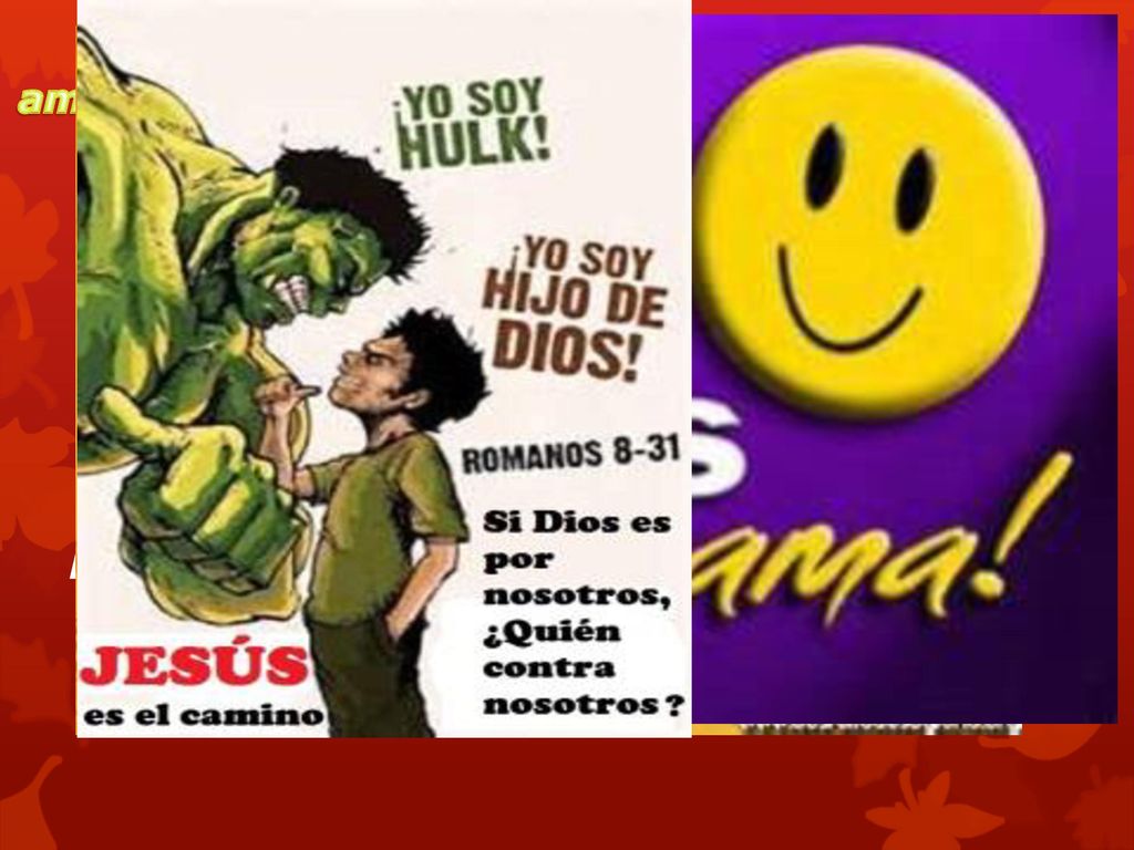 A. El mayor amor de nosotros debemos demostrárselo a Dios