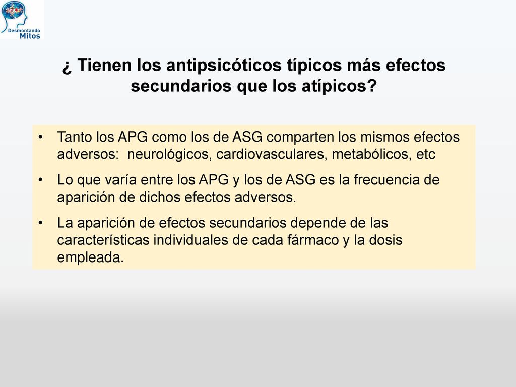 ¿ Tienen los antipsicóticos típicos más efectos secundarios que los atípicos