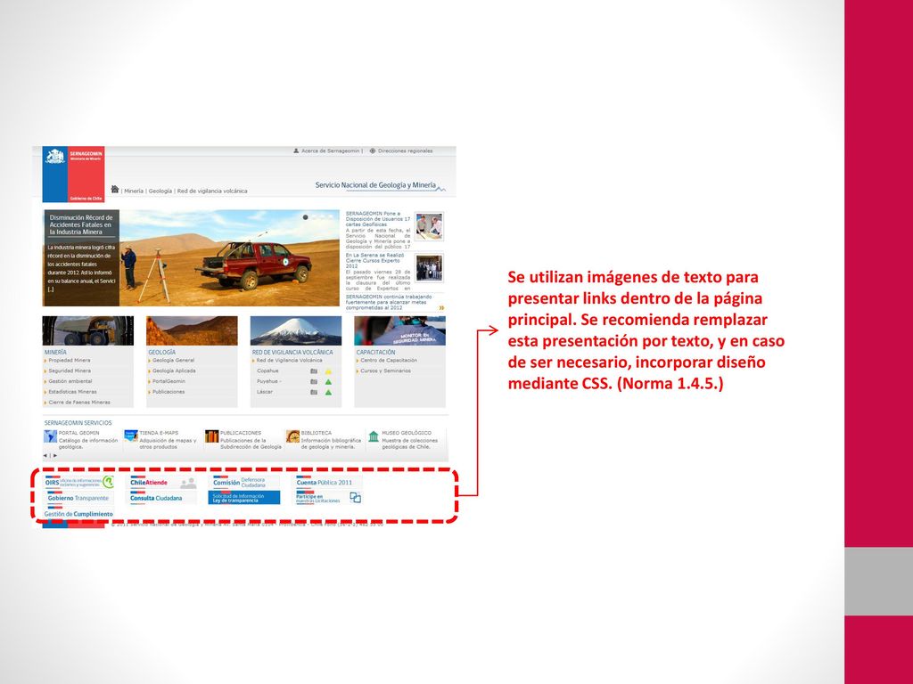 Se utilizan imágenes de texto para presentar links dentro de la página principal.