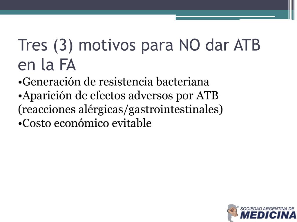 Tres (3) motivos para NO dar ATB en la FA