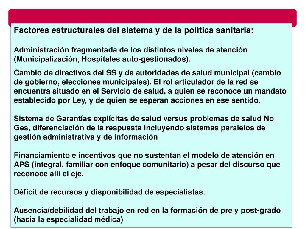 Factores estructurales del sistema y de la política sanitaria:
