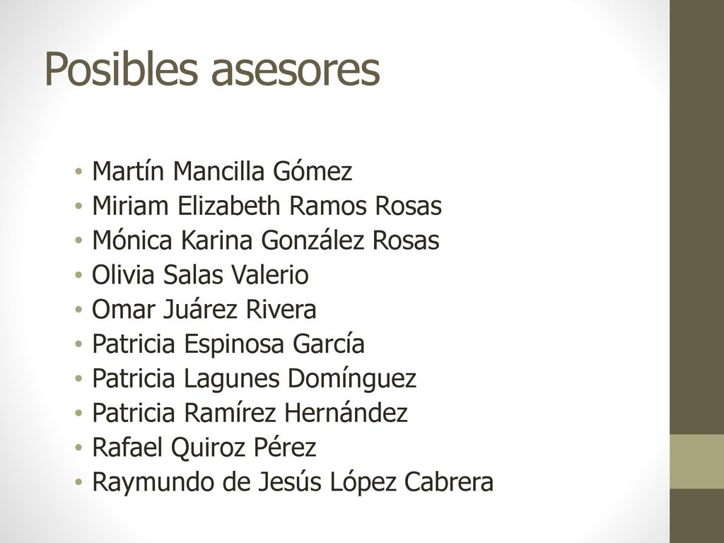 Posibles asesores Martín Mancilla Gómez Miriam Elizabeth Ramos Rosas