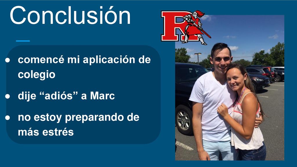 Conclusión comencé mi aplicación de colegio dije adiós a Marc