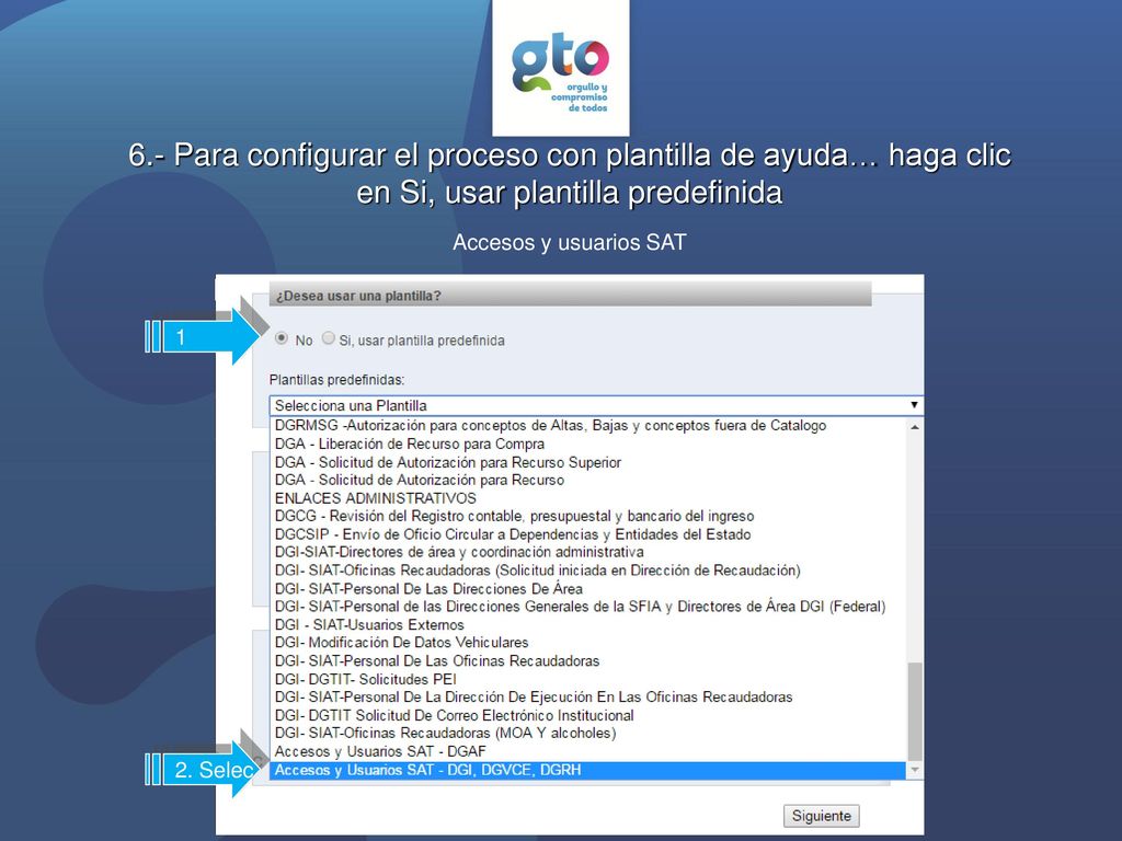 6.- Para configurar el proceso con plantilla de ayuda… haga clic en Si, usar plantilla predefinida