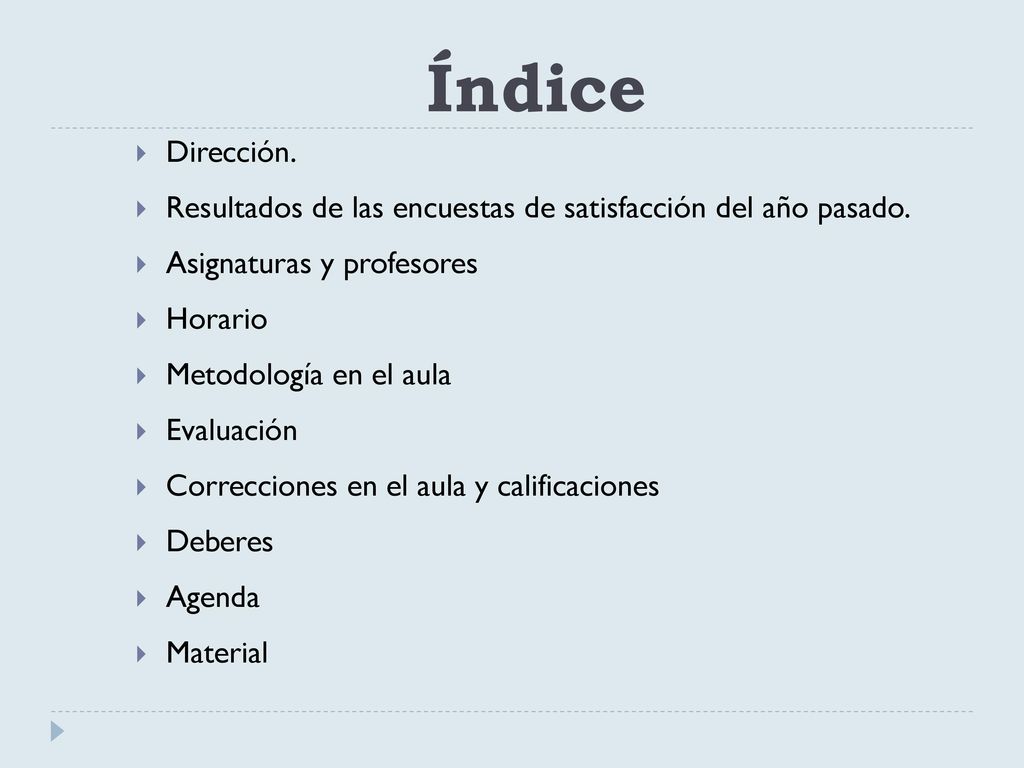Índice Dirección. Resultados de las encuestas de satisfacción del año pasado. Asignaturas y profesores.