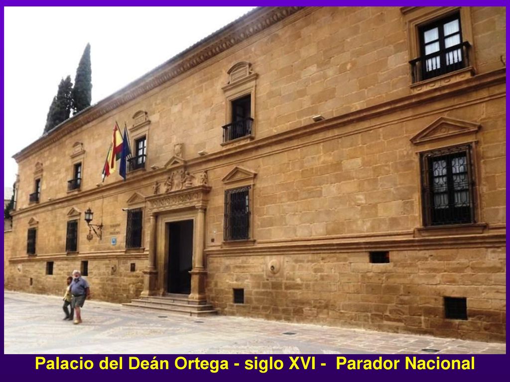 Palacio del Deán Ortega - siglo XVI - Parador Nacional