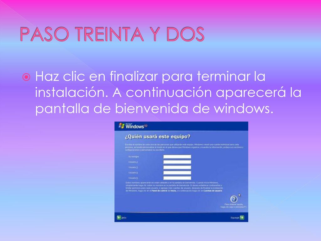 PASO TREINTA Y DOS Haz clic en finalizar para terminar la instalación.