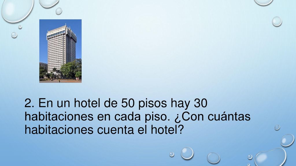 2. En un hotel de 50 pisos hay 30 habitaciones en cada piso